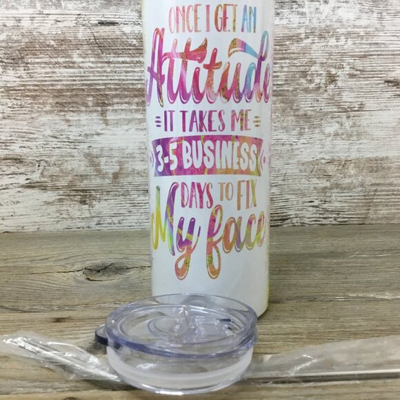 Once I Get an Attitude 20 oz Skinny Tumbler with Lid and Straw - Picture 6 of 6
